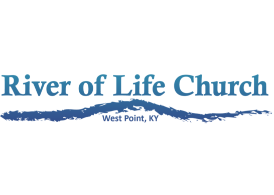 River of Life Full Gospel Church – West Point, KY